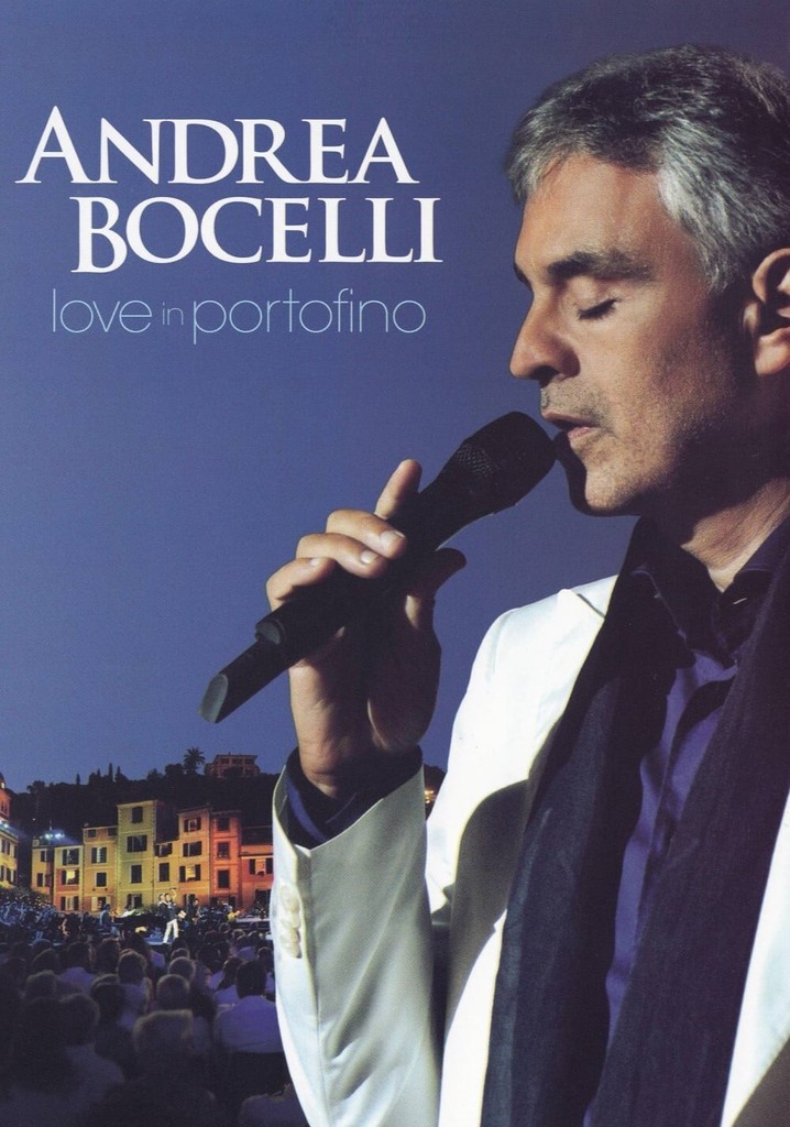 Andrea Bocelli: Love In Portofino Streaming